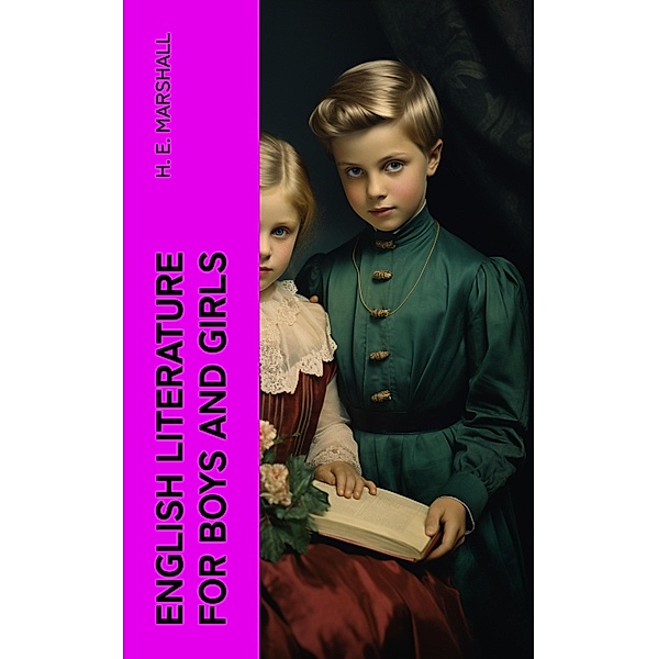 English Literature for Boys and Girls, H. E. Marshall