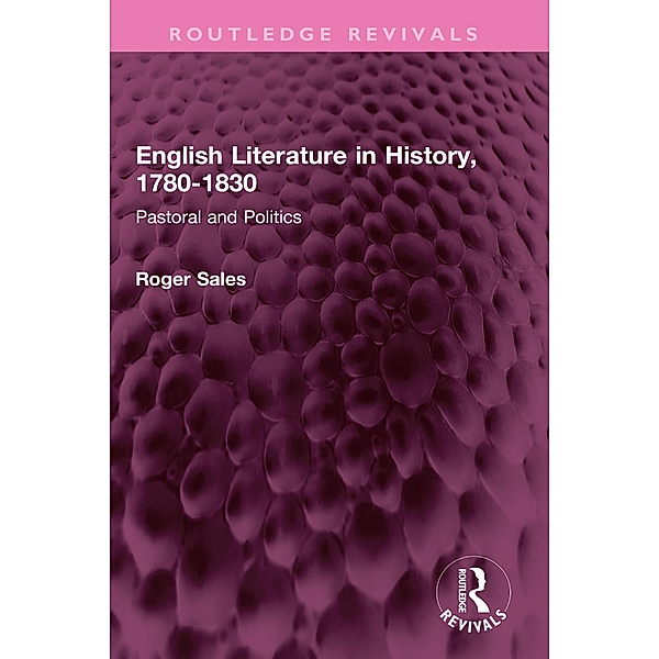 English Literature in History, 1780-1830, Roger Sales