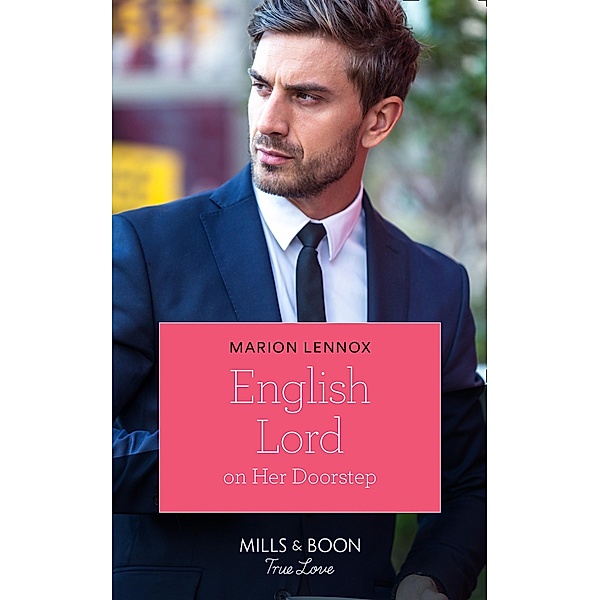 English Lord On Her Doorstep (Mills & Boon True Love), Marion Lennox