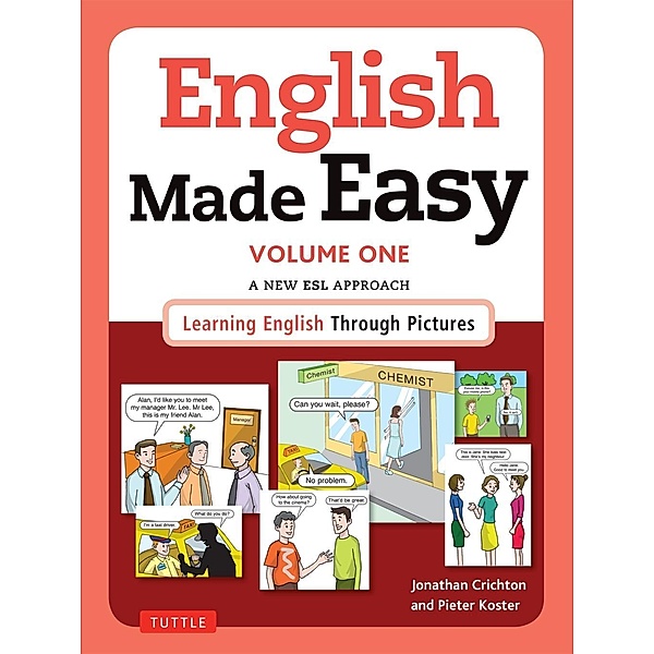 English Made Easy Volume One: British Edition, Jonathan Crichton, Pieter Koster