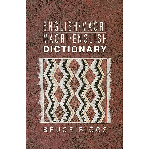 English-Maori, Maori-English Dictionary, Bruce Biggs
