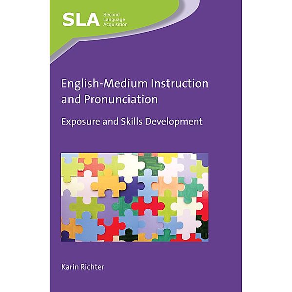 English-Medium Instruction and Pronunciation / Second Language Acquisition Bd.131, Karin Richter