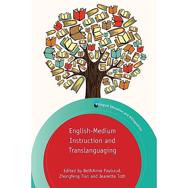 English-Medium Instruction and Translanguaging / Bilingual Education & Bilingualism Bd.126
