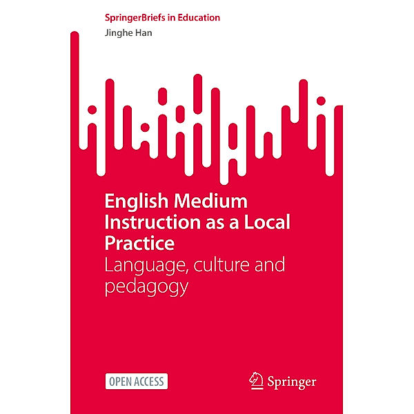 English Medium Instruction as a Local Practice, Jinghe Han