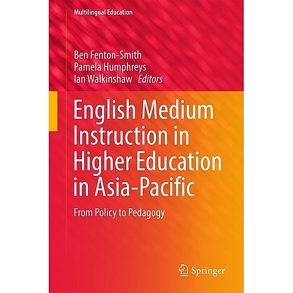 English Medium Instruction in Higher Education in Asia-Pacific / Multilingual Education Bd.21