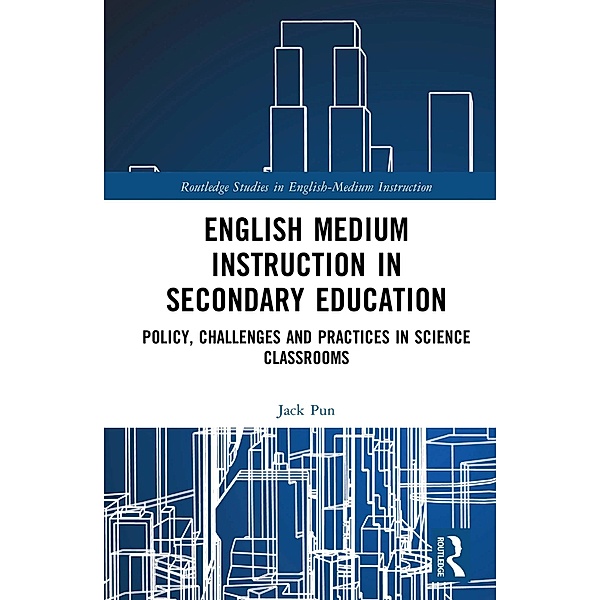 English Medium Instruction in Secondary Education, Jack Pun
