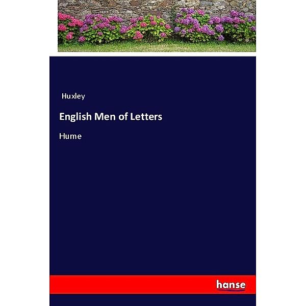 English Men of Letters, Huxley