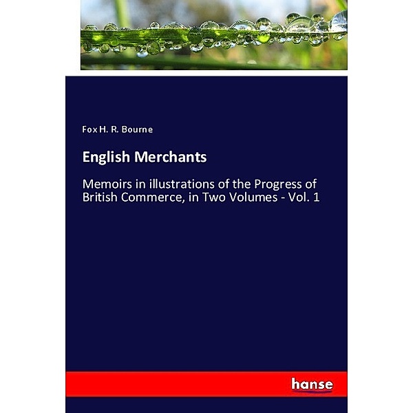English Merchants, Fox H. R. Bourne