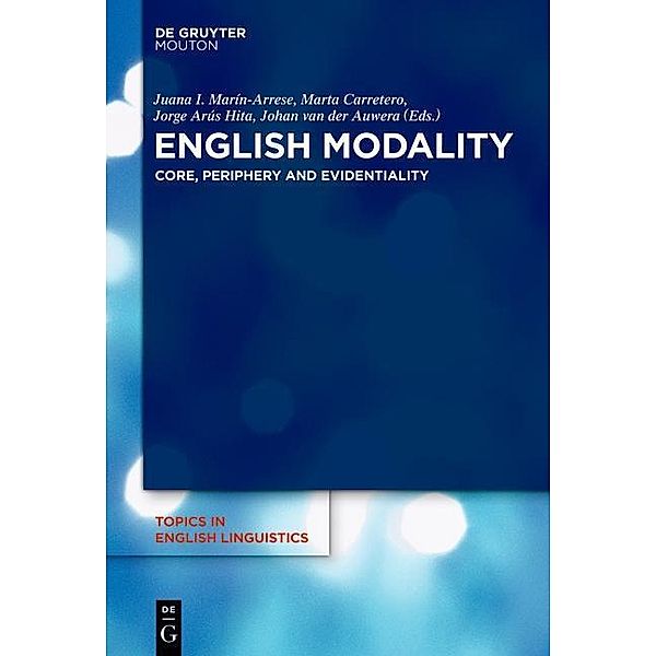 English Modality / Topics in English Linguistics [TiEL] Bd.81