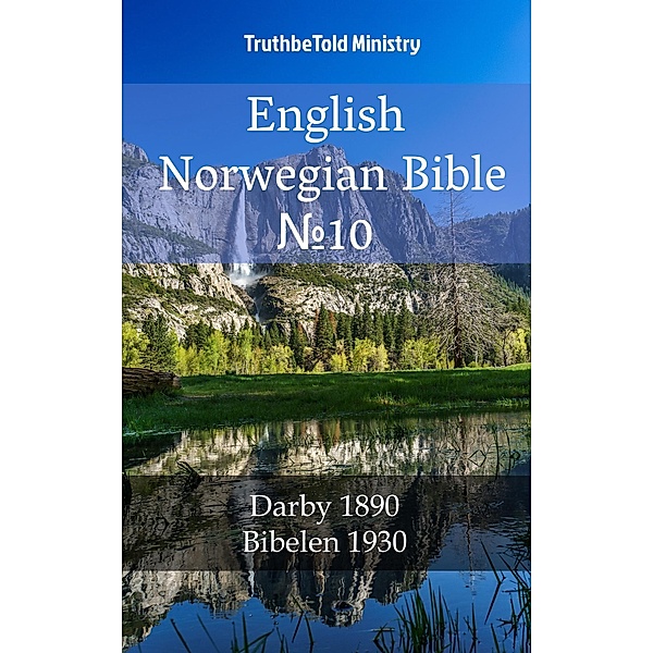 English Norwegian Bible ¿10 / Parallel Bible Halseth Bd.1539, Truthbetold Ministry