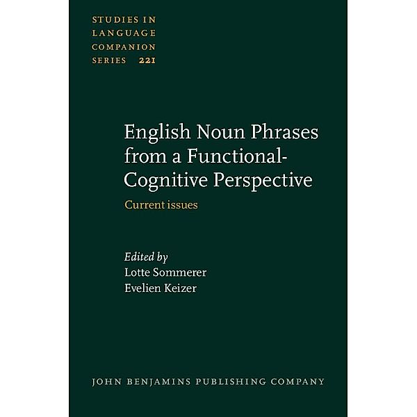 English Noun Phrases from a Functional-Cognitive Perspective / Studies in Language Companion Series