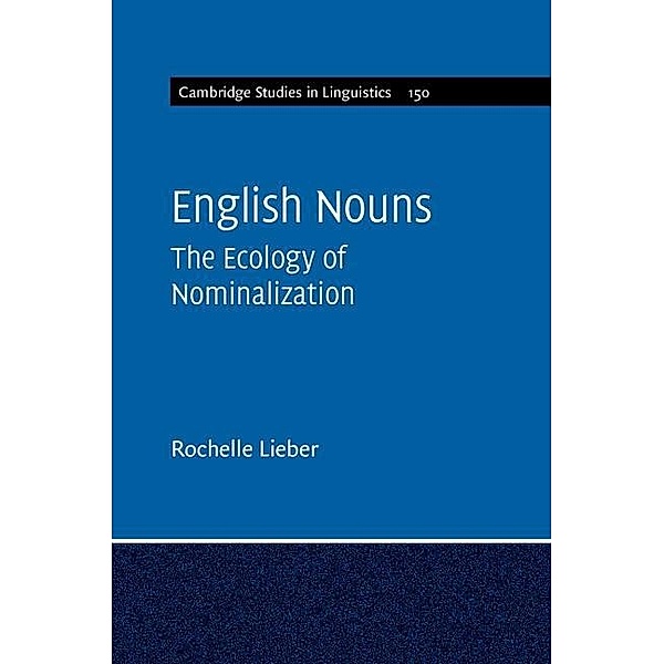 English Nouns / Cambridge Studies in Linguistics, Rochelle Lieber