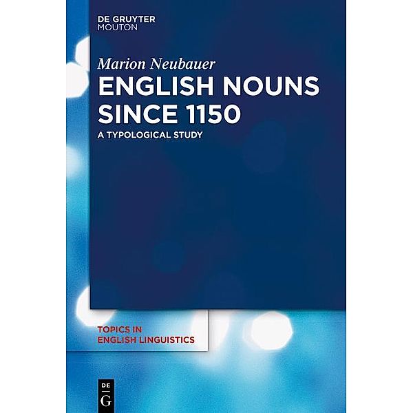 English Nouns since 1150, Marion Neubauer