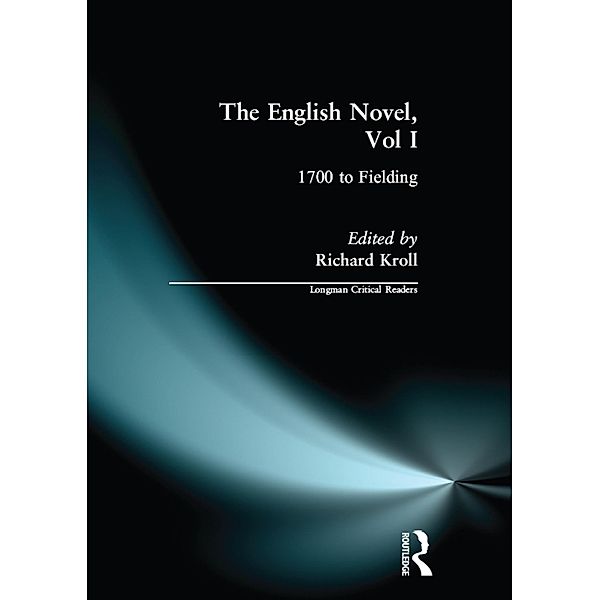 English Novel, Vol I, The, Richard W. F. Kroll