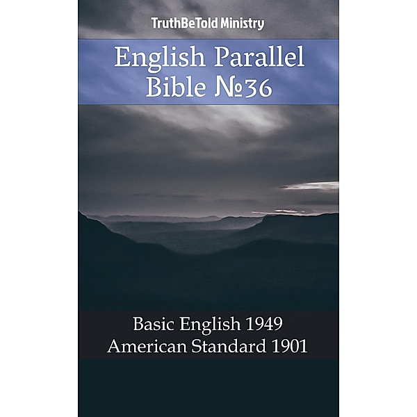 English Parallel Bible ¿36 / Parallel Bible Halseth Bd.495, Truthbetold Ministry