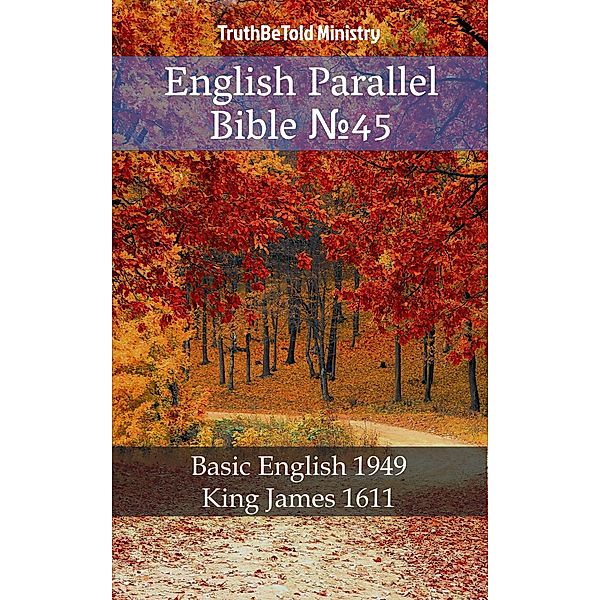 English Parallel Bible ¿45 / Parallel Bible Halseth Bd.508, Truthbetold Ministry