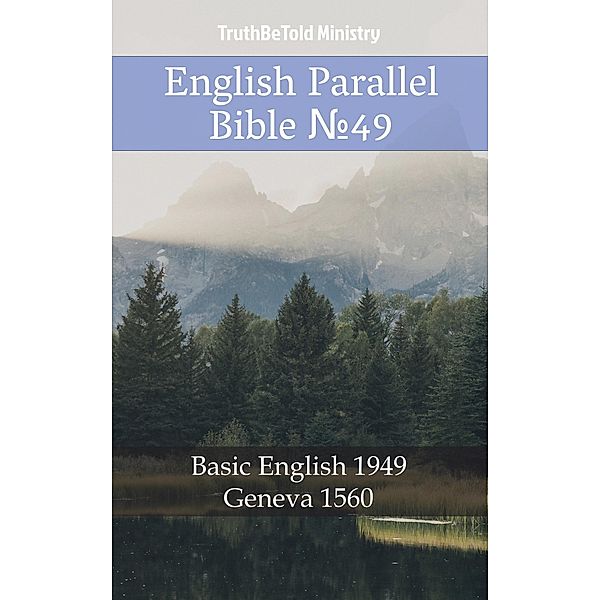 English Parallel Bible ¿49 / Parallel Bible Halseth Bd.505, Truthbetold Ministry