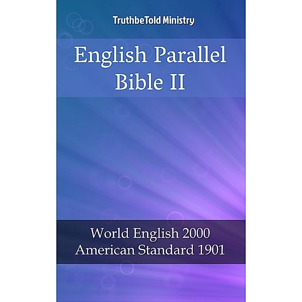 English Parallel Bible II / Parallel Bible Halseth Bd.1971, Truthbetold Ministry