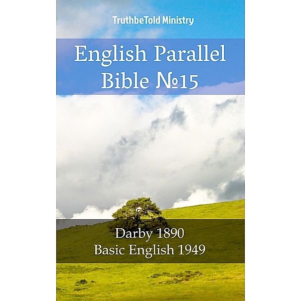 English Parallel Bible No15 / Parallel Bible Halseth Bd.1494, Truthbetold Ministry