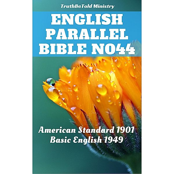 English Parallel Bible No44 / Parallel Bible Halseth Bd.276, Truthbetold Ministry