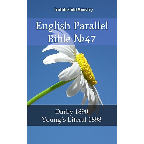 English Parallel Bible No47 / Parallel Bible Halseth Bd.1571, Truthbetold Ministry