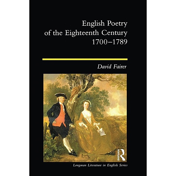 English Poetry of the Eighteenth Century, 1700-1789, David Fairer