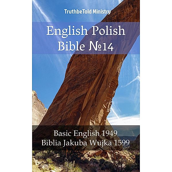 English Polish Bible ¿14 / Parallel Bible Halseth Bd.1559, Truthbetold Ministry