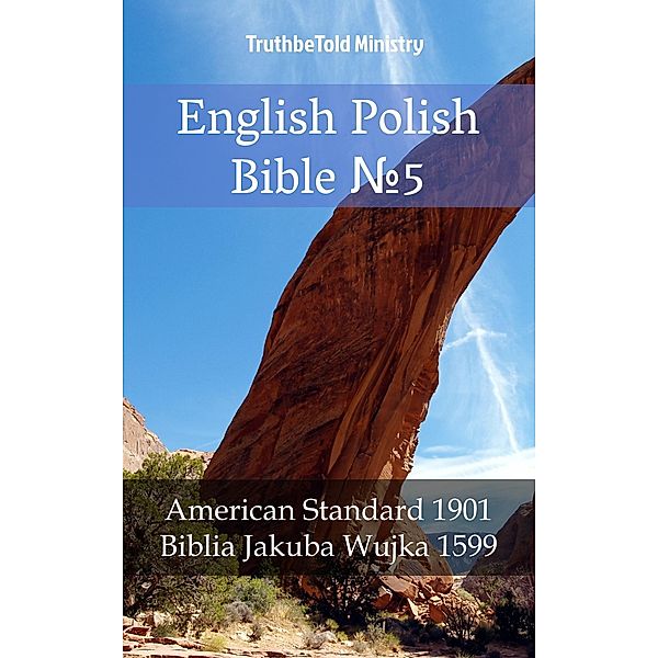 English Polish Bible ¿5 / Parallel Bible Halseth Bd.1557, Truthbetold Ministry