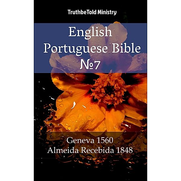 English Portuguese Bible ¿7 / Parallel Bible Halseth Bd.1606, Truthbetold Ministry