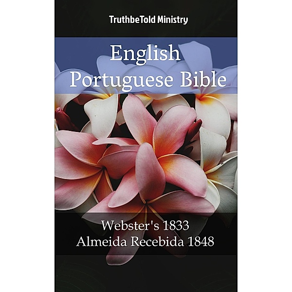 English Portuguese Bible / Parallel Bible Halseth Bd.1957, Truthbetold Ministry