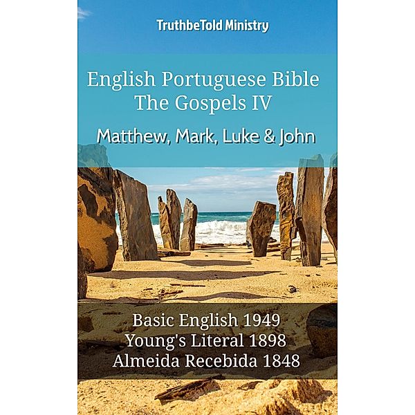 English Portuguese Bible - The Gospels IV - Matthew, Mark, Luke & John / Parallel Bible Halseth English Bd.619, Truthbetold Ministry