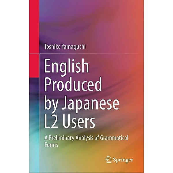 English Produced by Japanese L2 Users, Toshiko Yamaguchi