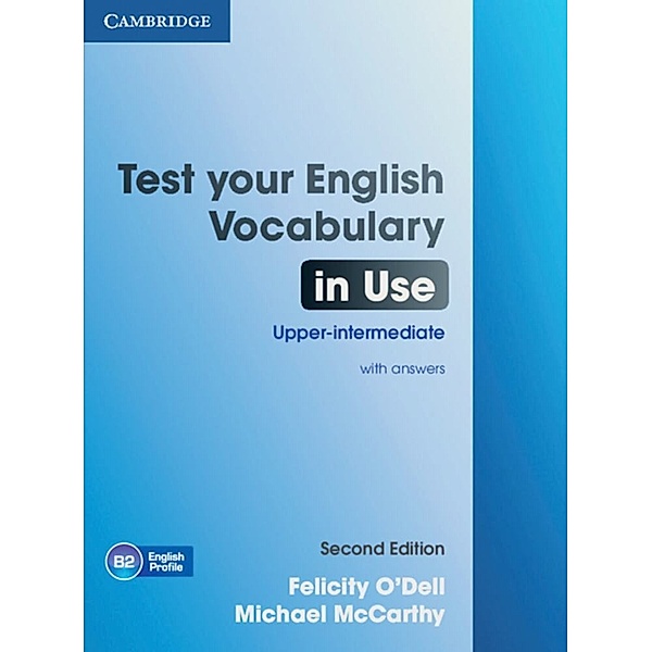 English Profile / Test Your English Vocabulary in Use, Upper-intermediate (with answers)