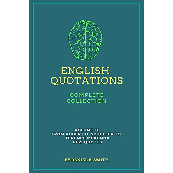 English Quotations Complete Collection: Volume IX, Daniel B. Smith