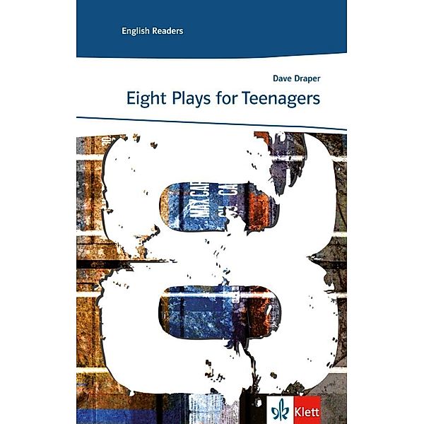 English Readers, Lernjahr 5 und 6 / Eight Plays for Teenagers, Dave Draper