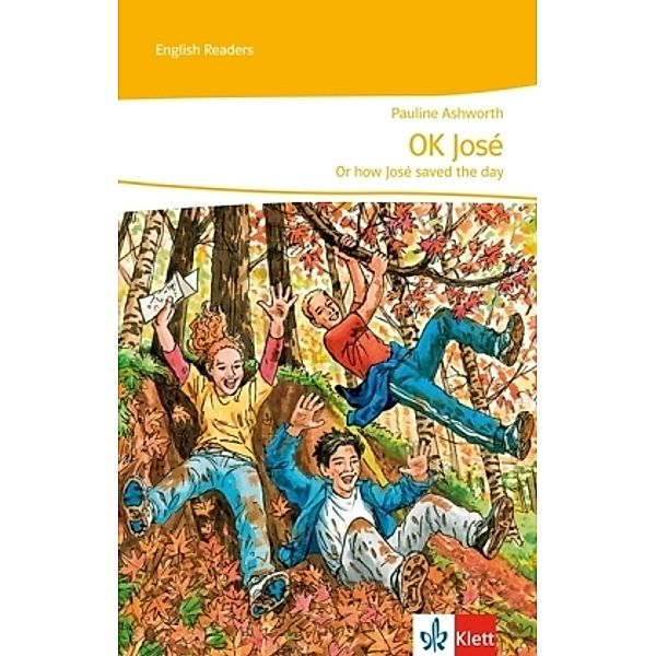 English Readers / OK, José - or how José saved the day, Pauline Ashworth