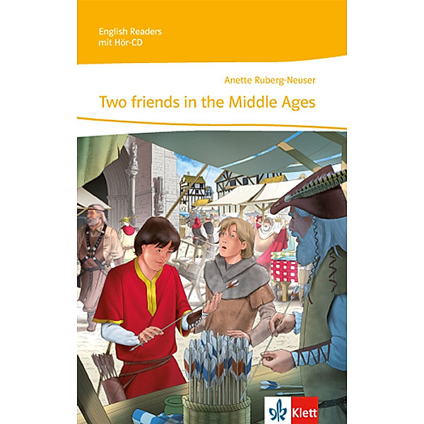 English Readers / Two friends in the Middle Ages, m. 1 Audio, Anette Ruberg-Neuser