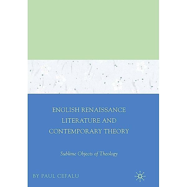 English Renaissance Literature and Contemporary Theory, Paul Cefalu