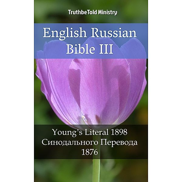 English Russian Bible III / Parallel Bible Halseth Bd.2143, Truthbetold Ministry