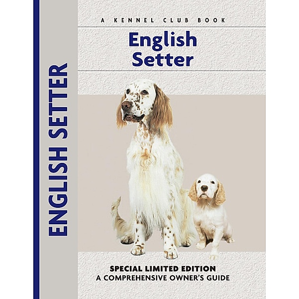 English Setter / Comprehensive Owner's Guide, Juliette Cunliffe