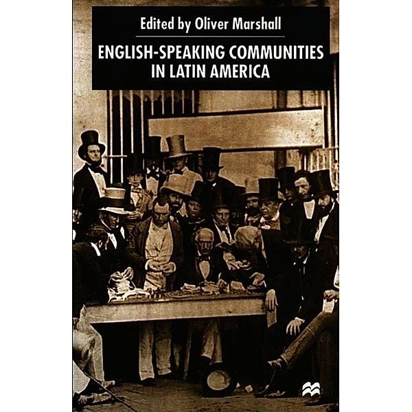 English-Speaking Communities in Latin America Since Independence