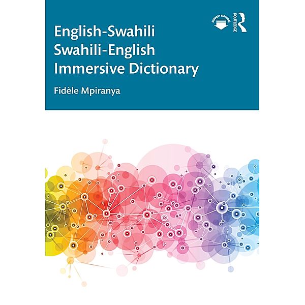 English-Swahili Swahili-English Immersive Dictionary, Fidèle Mpiranya
