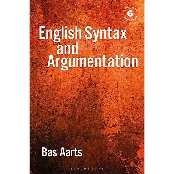 English Syntax and Argumentation, Bas Aarts
