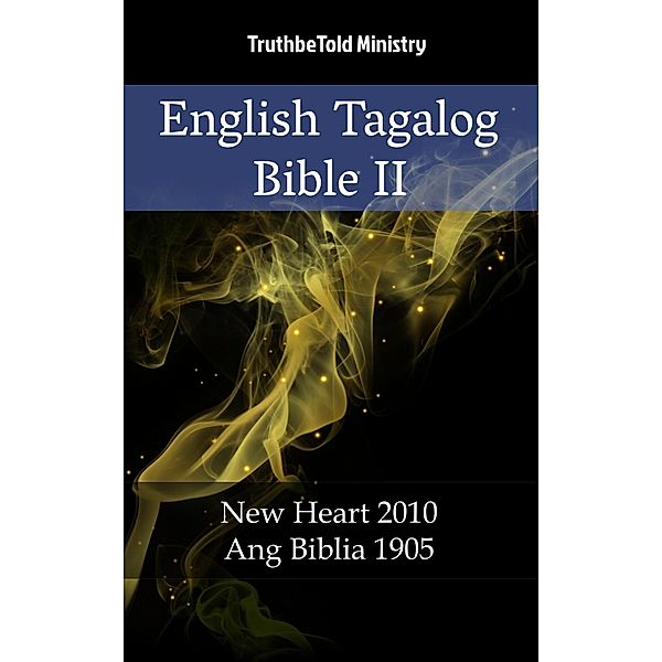 English Tagalog Bible II / Parallel Bible Halseth Bd.1922, Truthbetold Ministry