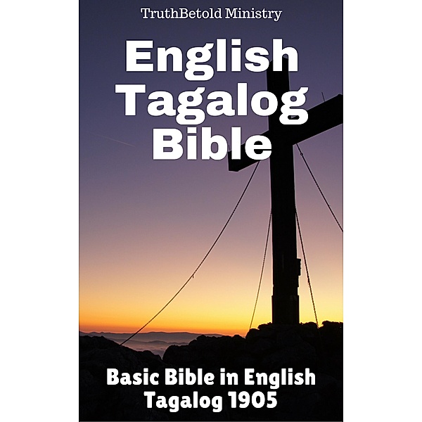 English Tagalog Bible / Parallel Bible Halseth Bd.25, Truthbetold Ministry, Joern Andre Halseth, Samuel Henry Hooke