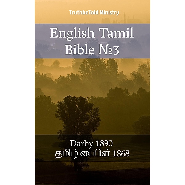 English Tamil Bible ¿3 / Parallel Bible Halseth Bd.1565, Truthbetold Ministry