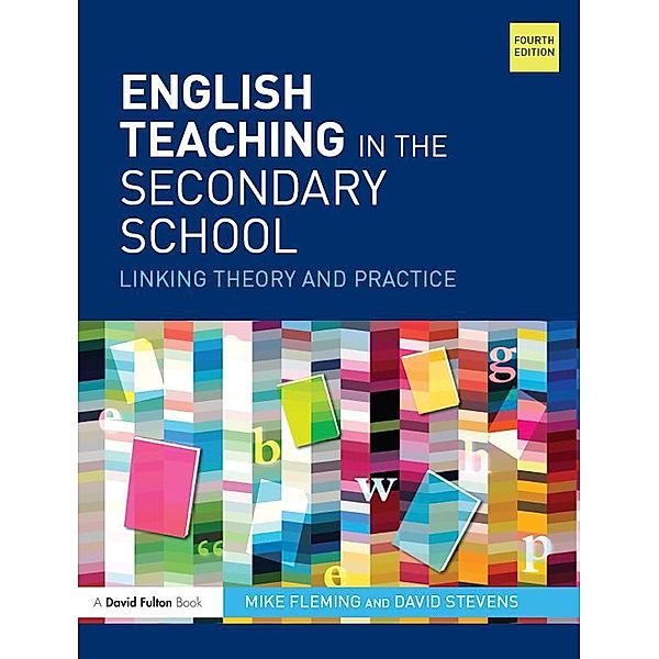 English Teaching in the Secondary School, Mike Fleming, David Stevens