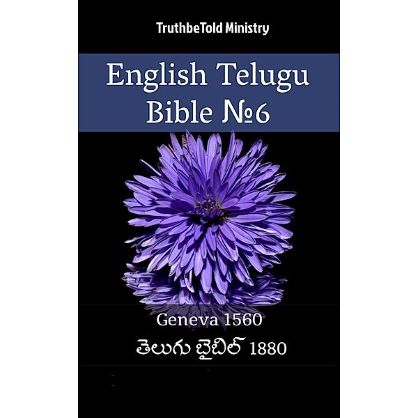 English Telugu Bible ¿6 / Parallel Bible Halseth Bd.1615, Truthbetold Ministry