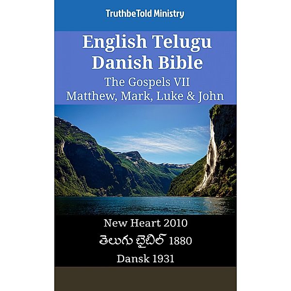 English Telugu Danish Bible - The Gospels VII - Matthew, Mark, Luke & John / Parallel Bible Halseth English Bd.2539, Truthbetold Ministry