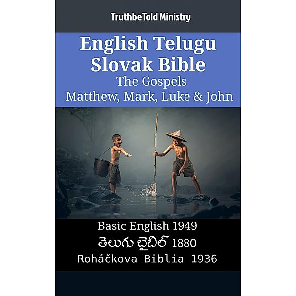 English Telugu Slovak Bible - The Gospels - Matthew, Mark, Luke & John / Parallel Bible Halseth English Bd.1239, Truthbetold Ministry